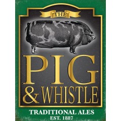 Pig And Whistle Metal Sign 400 x300mm