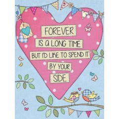 Forever Is A Long Time Metal Sign 400 x300mm