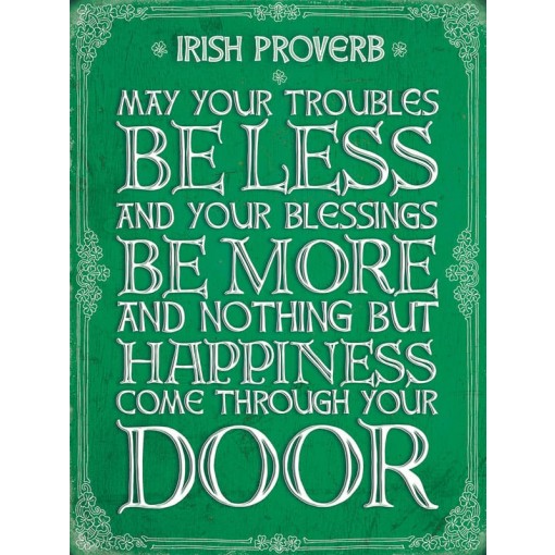 Irish Proverb Metal Sign 400 x300mm