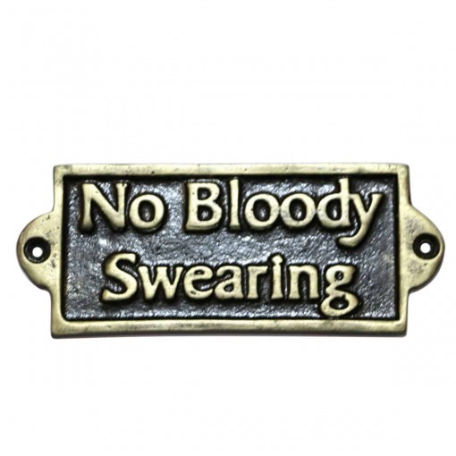 NO BLOODY SWEARING - METAL SIGN