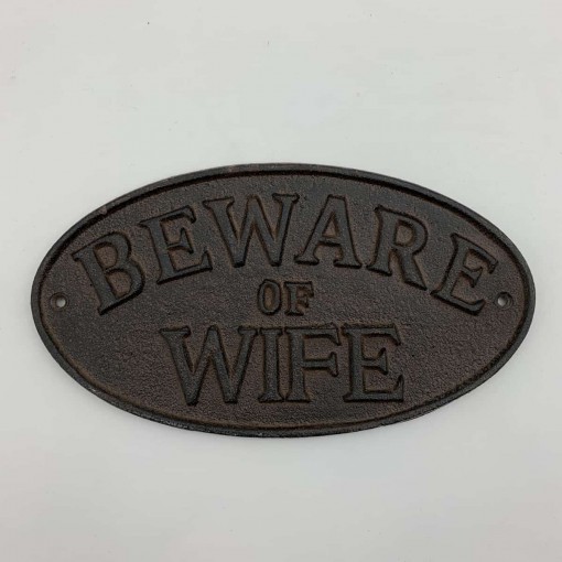 BEWARE OF THE WIFE SIGN
